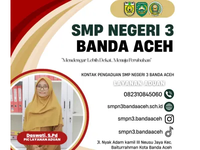 Buka Ruang Komunikasi, SMP Negeri 3 Banda Aceh Hadirkan Layanan Aduan Sekolah yang Cepat dan Responsif
