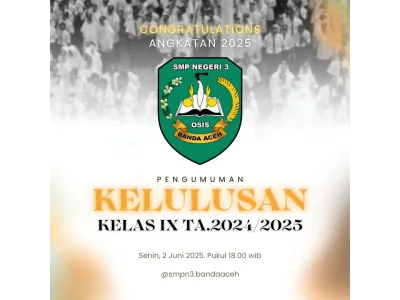 PENGUMUMAN KELULUSAN KELAS IX SMPN 3 BANDA ACEH 2025