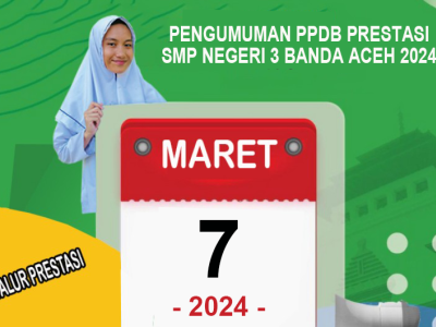 PENGUMUMAN KELULUSAN PPDB JALUR PRESTASI SMPN 3 BANDA ACEH 2024