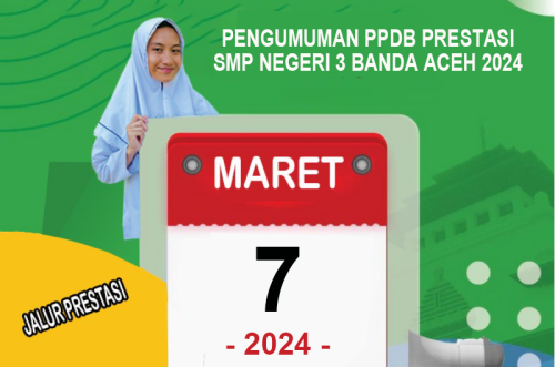 PENGUMUMAN KELULUSAN PPDB JALUR PRESTASI SMPN 3 BANDA ACEH 2024